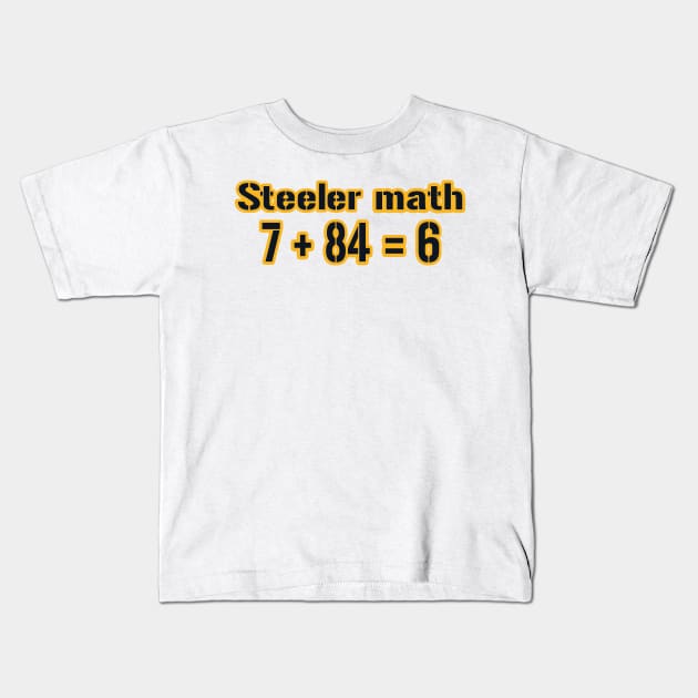 Steeler Math! Kids T-Shirt by pralonhitam